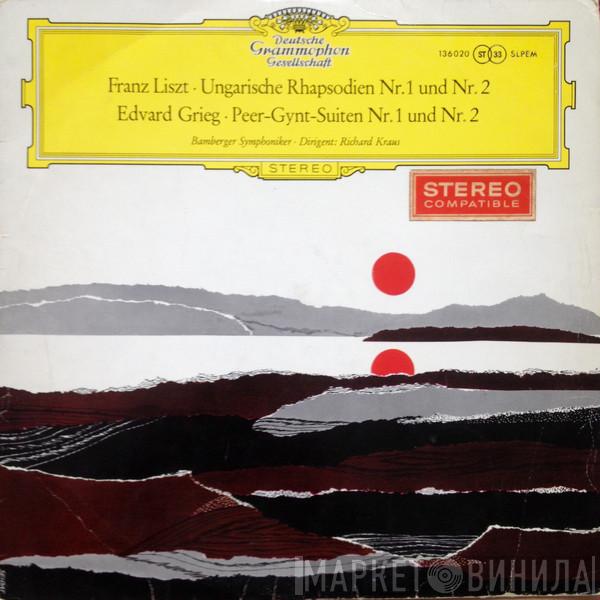, Franz Liszt / Edvard Grieg , Bamberger Symphoniker  Richard Kraus  - Ungarische Rhapsodien Nr. 1 Und Nr. 2 / Peer-Gynt-Suiten Nr. 1 Und Nr. 2