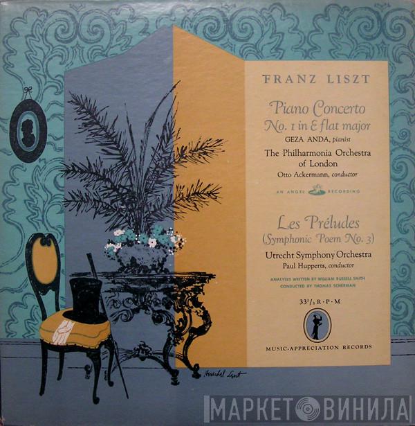 - Franz Liszt , Géza Anda , Philharmonia Orchestra / Otto Ackermann , Utrechts Stedelijk Orkest  Paul Hupperts  - Piano Concerto No. 1 In E Flat Major / Les Préludes