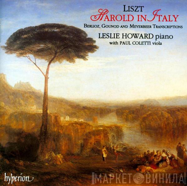 - Franz Liszt , Hector Berlioz , Charles Gounod / Giacomo Meyerbeer , Leslie Howard  Paul Coletti  - Harold in Italy