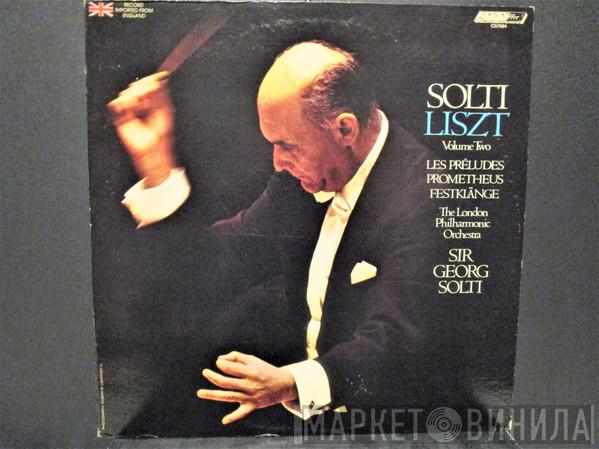 - Franz Liszt , The London Philharmonic Orchestra  Georg Solti  - Solti Liszt Volume Two: Les Préludes / Prometheus / Festklänge