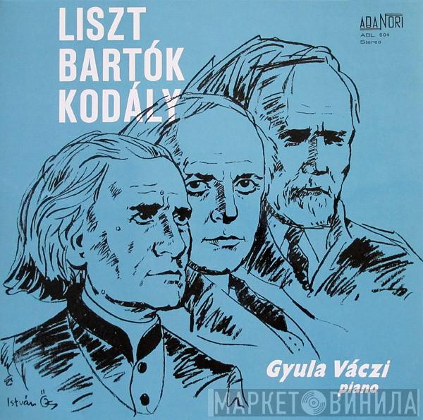 / Franz Liszt / Béla Bartók , Zoltán Kodály  Gyula Váczi  - Liszt-Bartók-Kodály