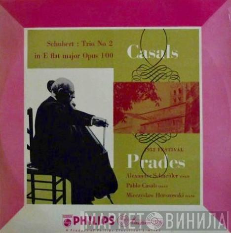 , Franz Schubert , Alexander Schneider , Pablo Casals  Mieczyslaw Horszowski  - Trio No 2 In E Flat Major Opus 100 / Prades 1952 Festival