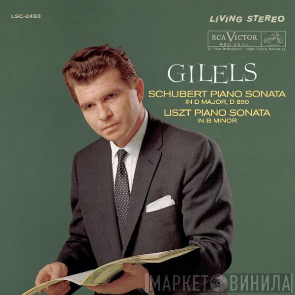 / Franz Schubert , Franz Liszt  Emil Gilels  - Piano Sonata In D Major, D 850 / Piano Sonata In B Minor