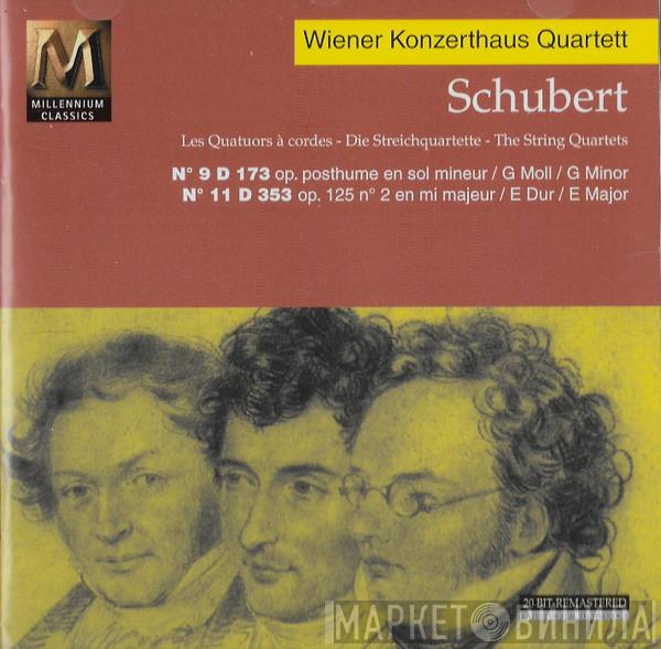 , Franz Schubert  Wiener Konzerthausquartett  - Les Quatuors À Cordes = Die Streichquartette = The String Quartets: N° 9 D 173 / N° 11 D 353