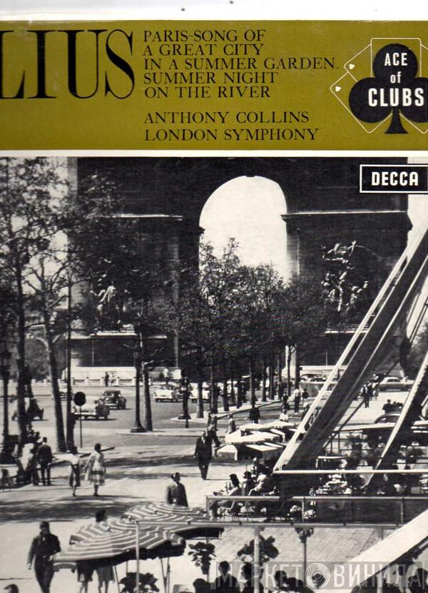 , Frederick Delius , Anthony Collins   The London Symphony Orchestra  - Paris-Song Of A Great City / In A Summer Garden / Summer Night On The River