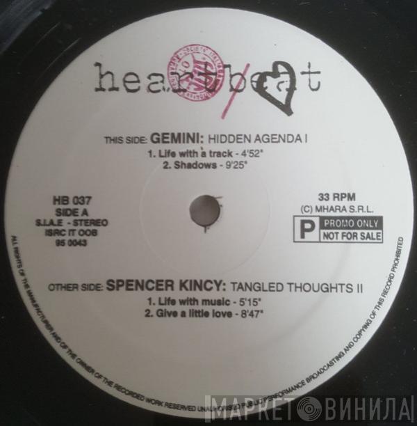 / Gemini  Spencer Kincy  - Hidden Agenda / Tangled Thoughts