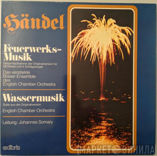, Georg Friedrich Händel , English Chamber Orchestra  Johannes Somary  - Feuerwerks-Musik / Wassermusik