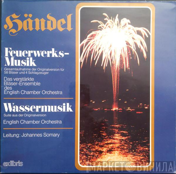 , Georg Friedrich Händel , English Chamber Orchestra  Johannes Somary  - Feuerwerks-Musik / Wassermusik