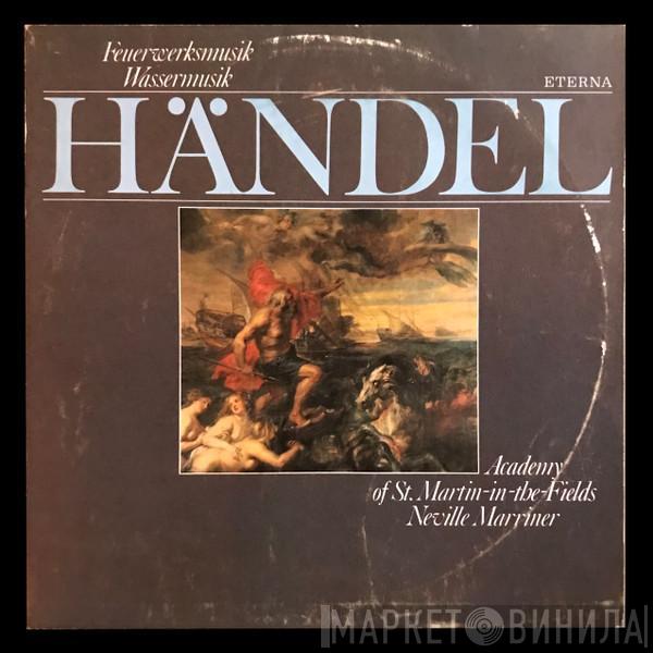 – Georg Friedrich Händel , The Academy Of St. Martin-in-the-Fields  Sir Neville Marriner  - Feuerwerksmusik / Wassermusik