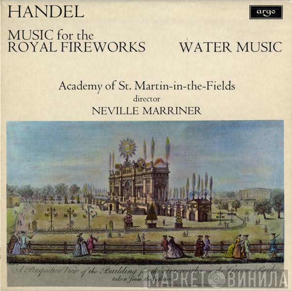 - Georg Friedrich Händel , The Academy Of St. Martin-in-the-Fields  Sir Neville Marriner  - Music For The Royal Fireworks / Water Music