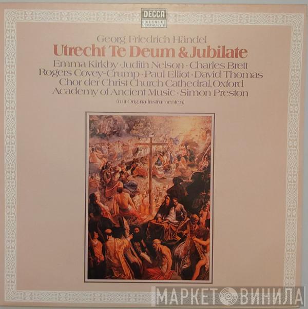 - Georg Friedrich Händel , The Choir Of Christ Church Cathedral  The Academy Of Ancient Music  - Utrecht Te Deum / Jubilate