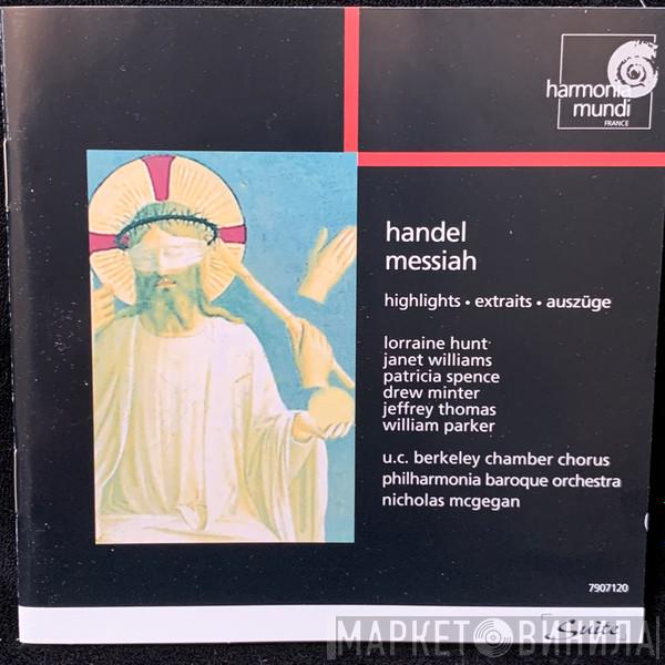 , Georg Friedrich Händel , University Of California Berkeley Chamber Chorus , Philharmonia Baroque Orchestra  Nicholas McGegan  - Messiah / Highlights, Extraits, Auszüge