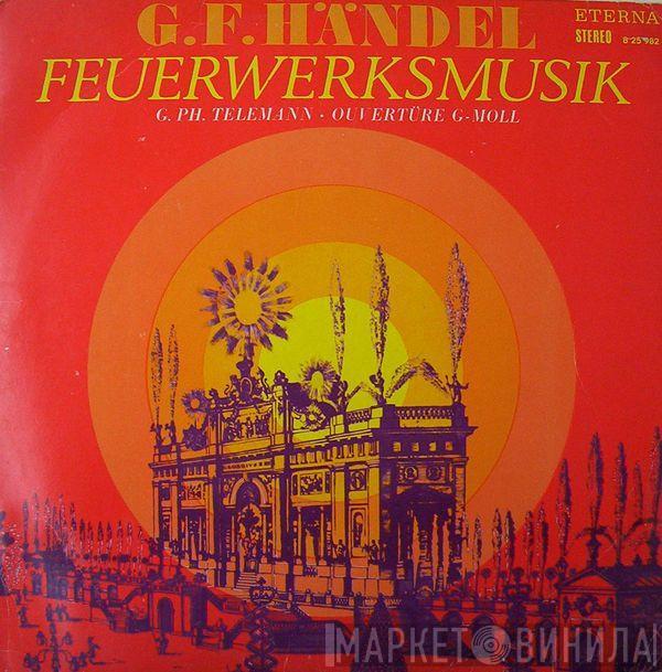 / Georg Friedrich Händel  Georg Philipp Telemann  - Feuerwerksmusik / Ouvertüre G-Moll