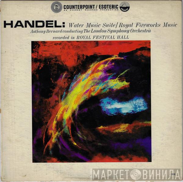 : Georg Friedrich Händel Conducting Anthony Bernard  The London Symphony Orchestra  - Water Music Suite / Royal Fireworks Music