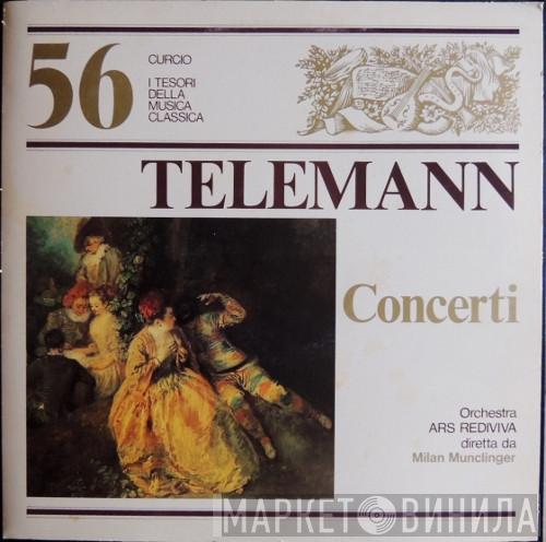 - Georg Philipp Telemann / Milan Munclinger  Ars Rediviva Ensemble  - Concerti