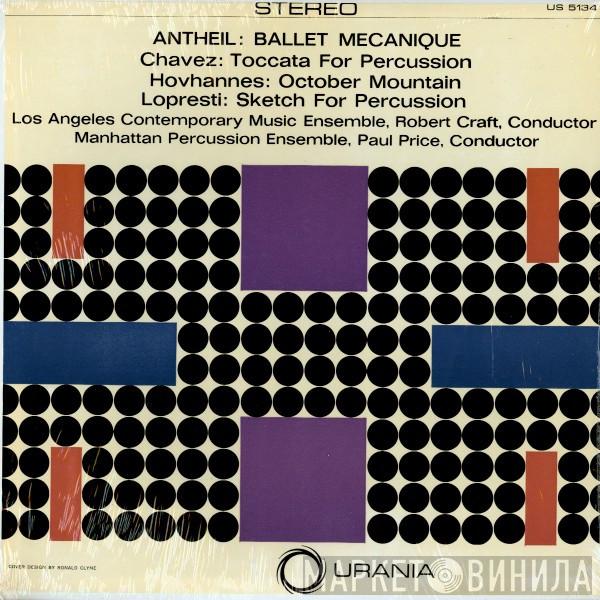 / George Antheil / Ronald LoPresti / Carlos Chávez  Alan Hovhaness  - Ballet Mécanique / Toccata For Percussion / October Mountain / Sketch For Percussion