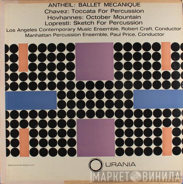 / George Antheil / Ronald LoPresti / Carlos Chávez  Alan Hovhaness  - Ballet Mécanique / Toccata For Percussion / October Mountain / Sketch For Percussion