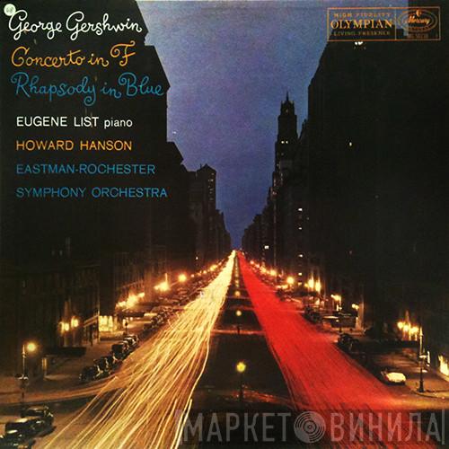 , George Gershwin ; Eugene List , Eastman-Rochester Orchestra  Howard Hanson  - Concerto In F / Rhapsody In Blue