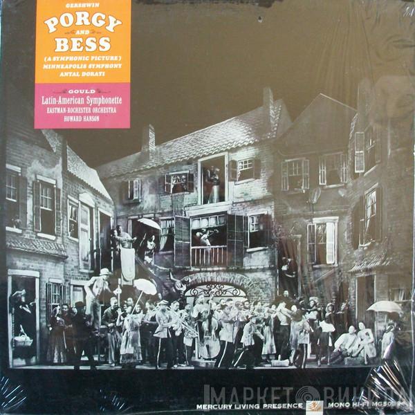 , George Gershwin , Morton Gould , Antal Dorati , Minneapolis Symphony Orchestra , Howard Hanson  Eastman-Rochester Orchestra  - Porgy And Bess / Latin-American Symphonette