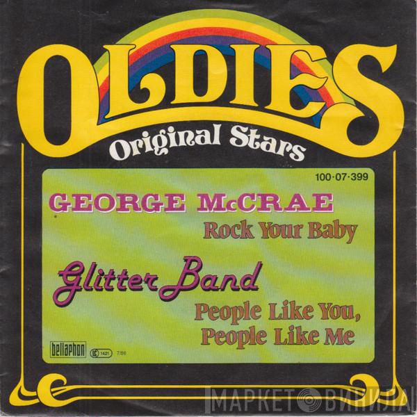 / George McCrae  The Glitter Band  - Rock Your Baby / People Like You, People Like Me