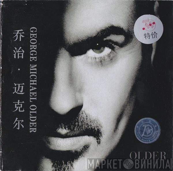 = George Michael  George Michael  - Older