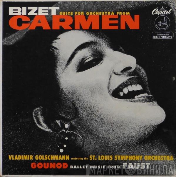 , Georges Bizet - Charles Gounod , Vladimir Golschmann  Saint Louis Symphony Orchestra  - Bizet: Suite For Orchestra From Carmen / Gounod: Ballet Music From Faust