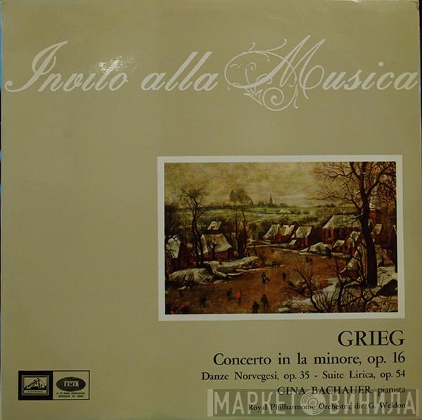 , Gina Bachauer , George Weldon  Edvard Grieg  - Concerto In la Minore, Op. 16 / Danze Norvegesi, Op. 35 / Suite Lirica, Op. 54