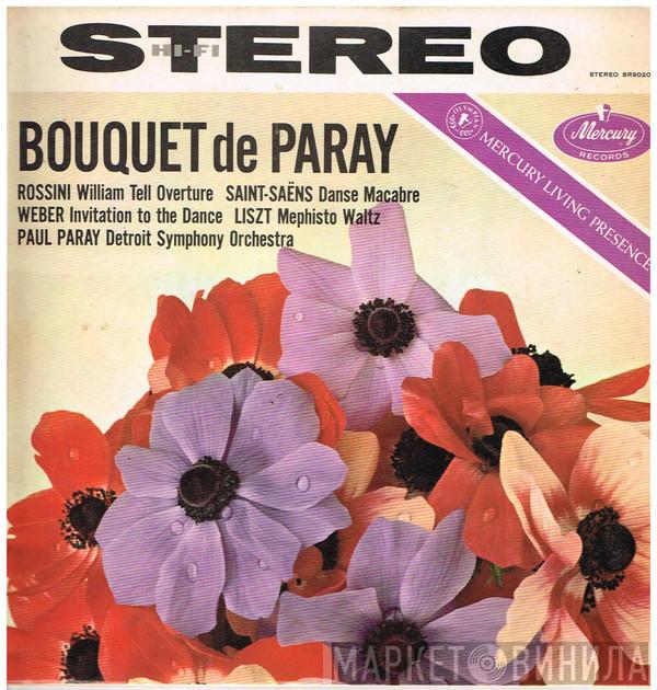 / Gioacchino Rossini / Camille Saint-Saëns / Carl Maria von Weber / Franz Liszt , Paul Paray  Detroit Symphony Orchestra  - Bouquet De Paray