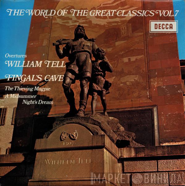 , Gioacchino Rossini , Felix Mendelssohn-Bartholdy / The London Symphony Orchestra , Orchestre De La Société Des Concerts Du Conservatoire  Peter Maag  - The World Of The Great Classics Vol.7
