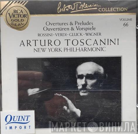 / Gioacchino Rossini / Giuseppe Verdi / Christoph Willibald Gluck / Richard Wagner / Arturo Toscanini  The New York Philharmonic Orchestra  - Overtures & Preludes