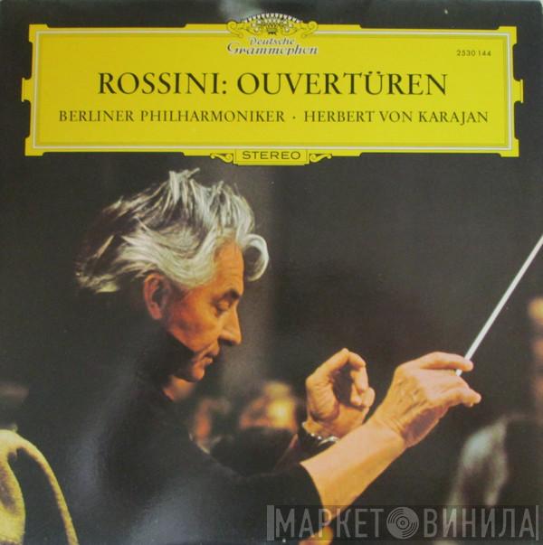 : Gioacchino Rossini - Berliner Philharmoniker  Herbert von Karajan  - Ouvertüren