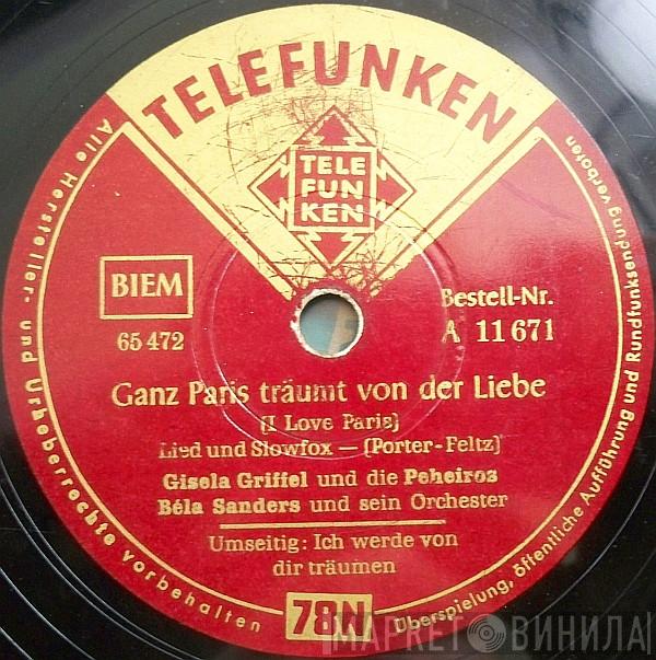 - Gisela Griffel  Béla Sanders  - Ganz Paris Träumt Von Der Liebe / Ich Werde Von Dir Träumen