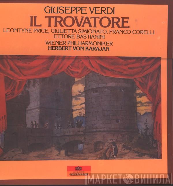 ' Giuseppe Verdi ' Leontyne Price ' Giulietta Simionato ' Franco Corelli ' Ettore Bastianini  Herbert von Karajan  - Il Trovatore
