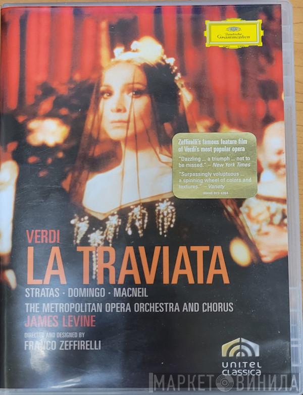 : Giuseppe Verdi • Teresa Stratas • Placido Domingo • Cornell MacNeil And The Metropolitan Opera House Orchestra , Metropolitan Opera Chorus Directed And Designed By James Levine   Franco Zeffirelli  - La Traviata