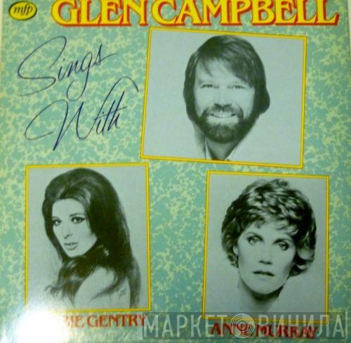 , Glen Campbell , Anne Murray  Bobbie Gentry  - Sings With Anne Murray / Bobbie Gentry