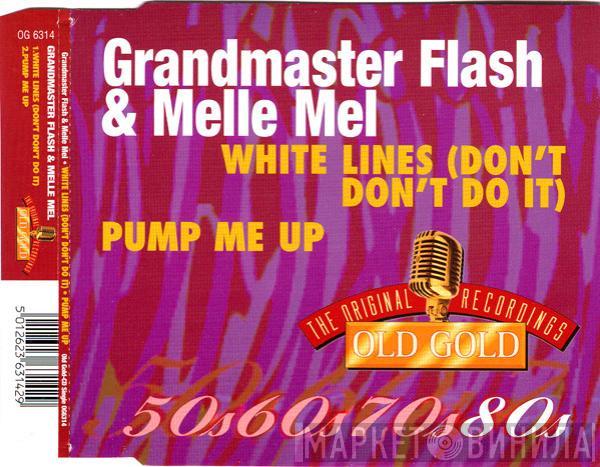 / Grandmaster Flash & Melle Mel  Grandmaster Melle Mel & The Furious Five  - White Lines (Don't Do It) / Pump Me Up