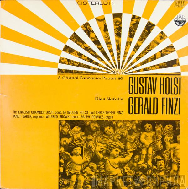/ Gustav Holst - Gerald Finzi Cond. By English Chamber Orchestra And Imogen Holst  Christopher Finzi  - A Choral Fantasia / Psalm 86 / Dies Natalis