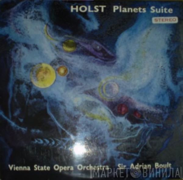 / Gustav Holst / Sir Adrian Boult / Orchester Der Wiener Staatsoper  Wiener Akademie Kammerchor  - The Planets, Op. 32