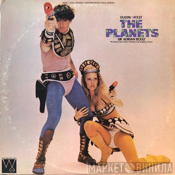 / Gustav Holst / Sir Adrian Boult And Orchester Der Wiener Staatsoper  Wiener Akademie Kammerchor  - The Planets