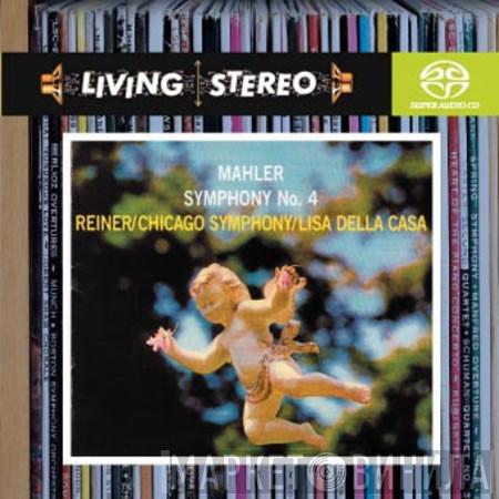 – Gustav Mahler / Fritz Reiner / The Chicago Symphony Orchestra  Lisa Della Casa  - Symphony No. 4