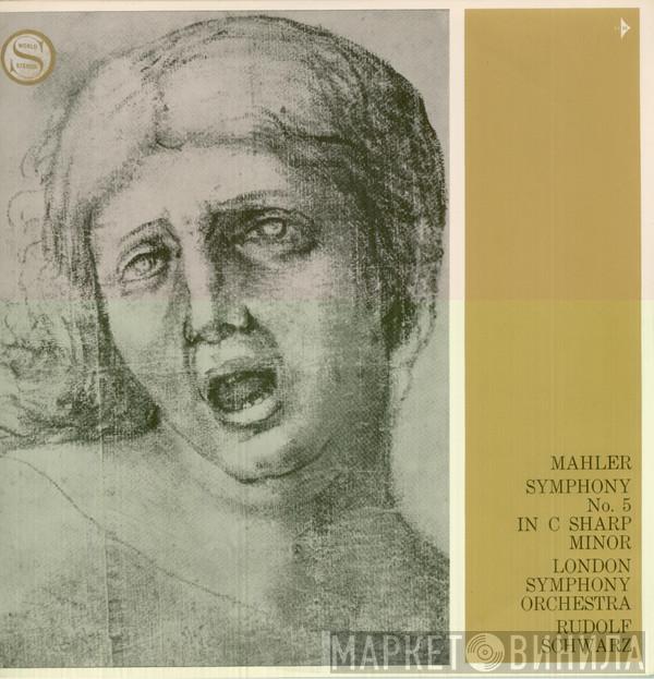 / Gustav Mahler / The London Symphony Orchestra  Rudolf Schwarz  - Symphony No. 5 In C Sharp Minor