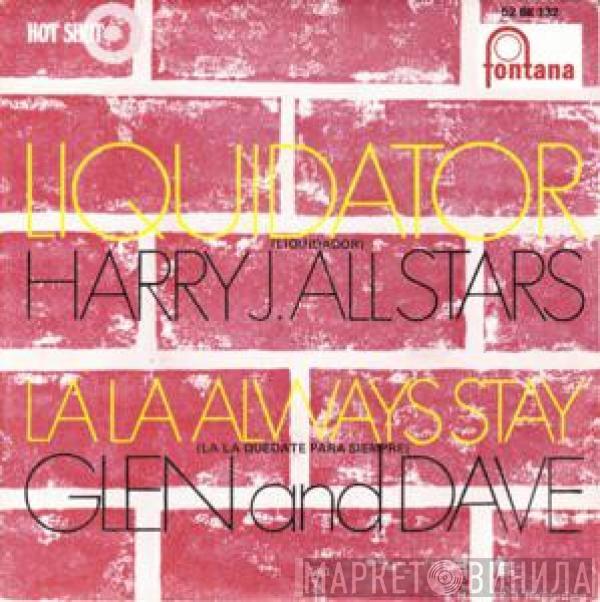 / Harry J. All Stars  Glen And Dave  - Liquidator / La La Always Stay