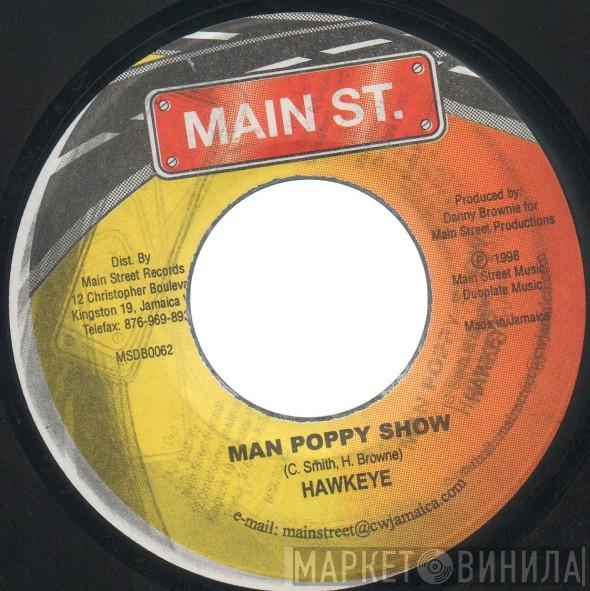 / Hawkeye   Danny Browne  - Man Poppy Show / Heavy Metal