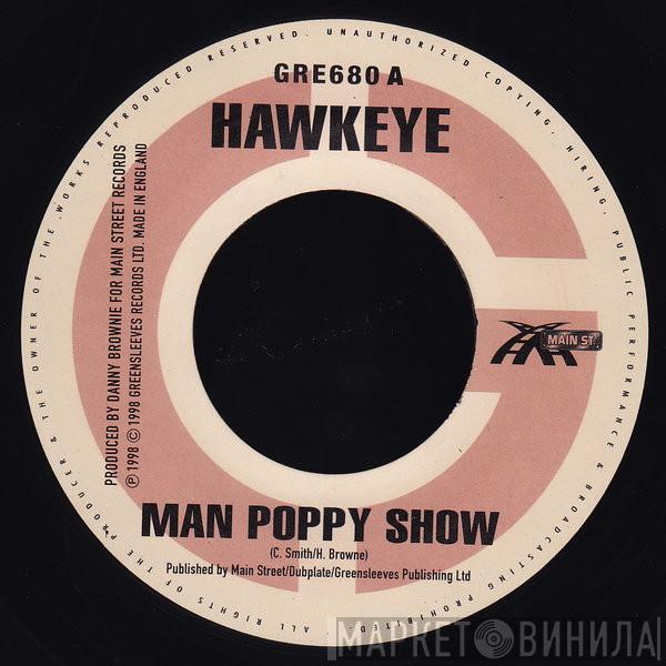 / Hawkeye   Main Street Crew  - Man Poppy Show / Heavy Metal Rhythm