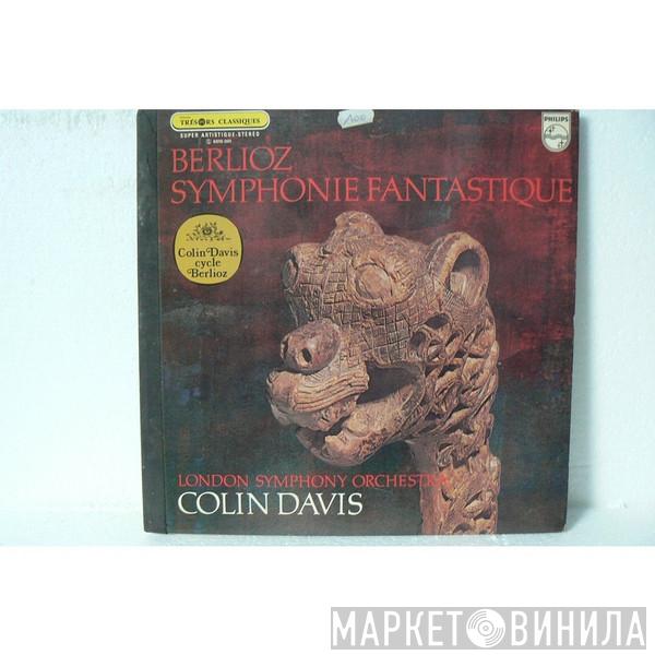 / Hector Berlioz / The London Symphony Orchestra  Sir Colin Davis  - Symphonie Fantastique