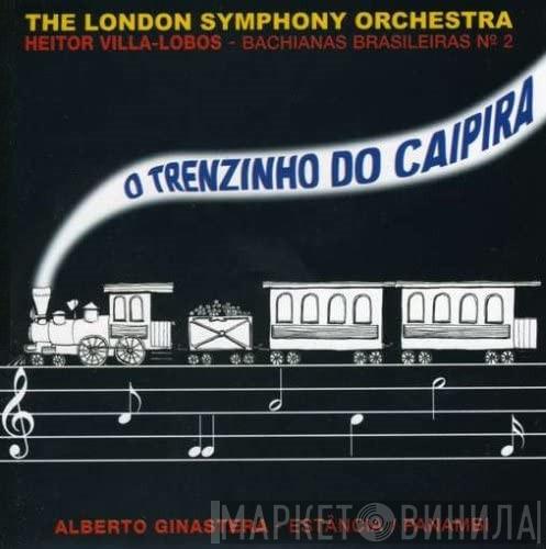 / Heitor Villa-Lobos / Alberto Ginastera  The London Symphony Orchestra  - O Trenzinho Do Caipira