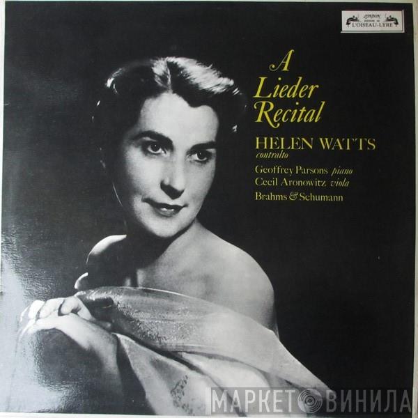 / Helen Watts / Geoffrey Parsons  / Cecil Aronowitz & Johannes Brahms  Robert Schumann  - A Lieder Recital