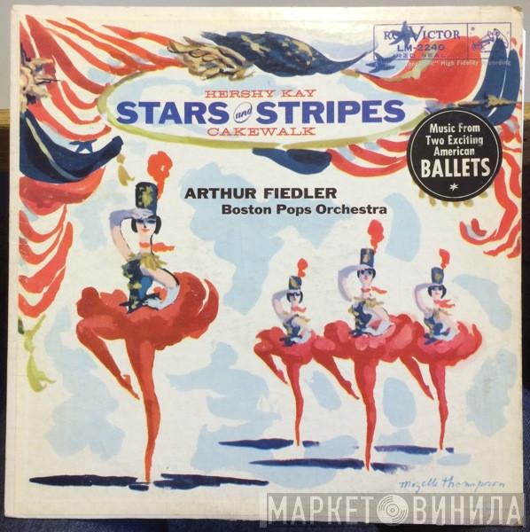 - Hershy Kay , Arthur Fiedler  The Boston Pops Orchestra  - Stars And Stripes / Cakewalk