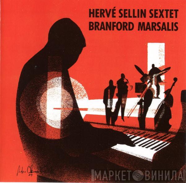 / Hervé Sellin Sextet  Branford Marsalis  - Hervé Sellin Sextet / Brandford Marsalis
