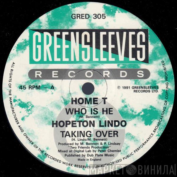 , Home T  Hopeton Lindo  - Who Is He / Taking Over